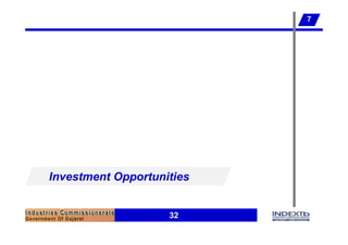 7




Investment Opportunities


                    32
 