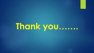 Thank you…….
 