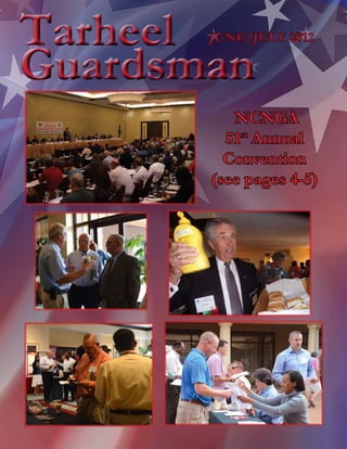 TarheelJUNE/JULY 2012

Guardsman
          NCNGA
         51st Annual
         Convention
       (see pages 4-5)
 