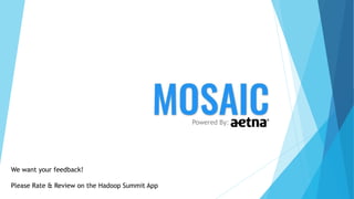 Powered By:
We want your feedback!
Please Rate & Review on the Hadoop Summit App
 