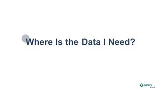 Where Is the Data I Need?
 
