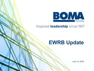 EWRB Update
June 13, 2018
 