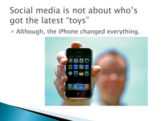 Although, the iPhone changed everything. 