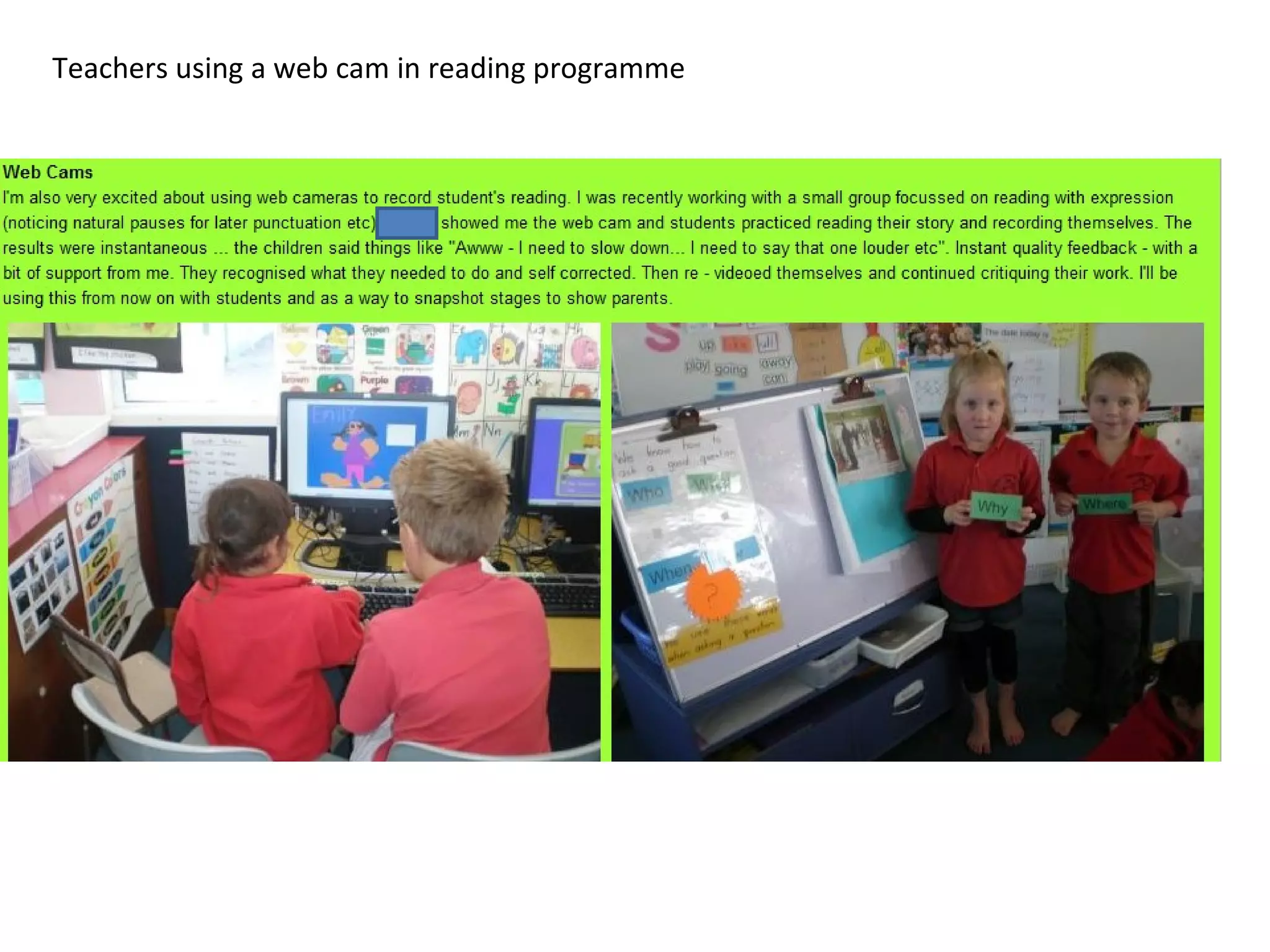 Teachers using a web cam in reading programme