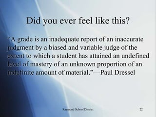 Standards and Grades10Raymond School District