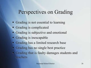 What’s in a grade?14Raymond School District