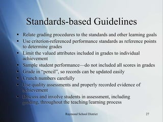 What’s in a grade?15Raymond School District