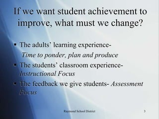 No significant learning occurs without significant relationships