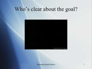 Assessing to Standards2Raymond School District