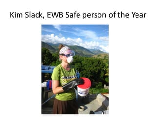 Kim Slack, EWB Safe person of the Year