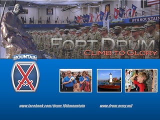 www.facebook.com/drum.10thmountain www.drum.army.mil
 