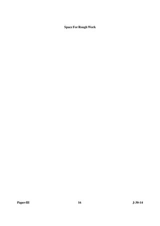 Space For Rough Work 
Paper-III 16 J-30-14 
