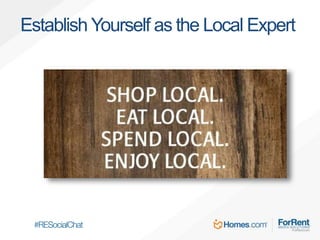 Establish Yourself as the Local Expert
 