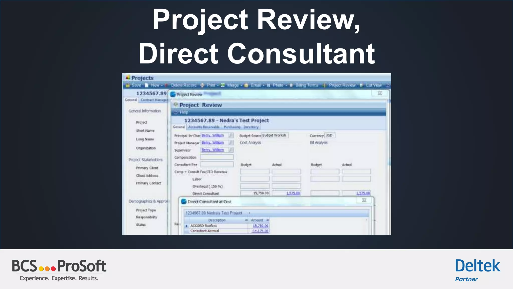 Experience. Expertise. Results.Experience. Expertise. Results.
Project Review,
Direct Consultant
 