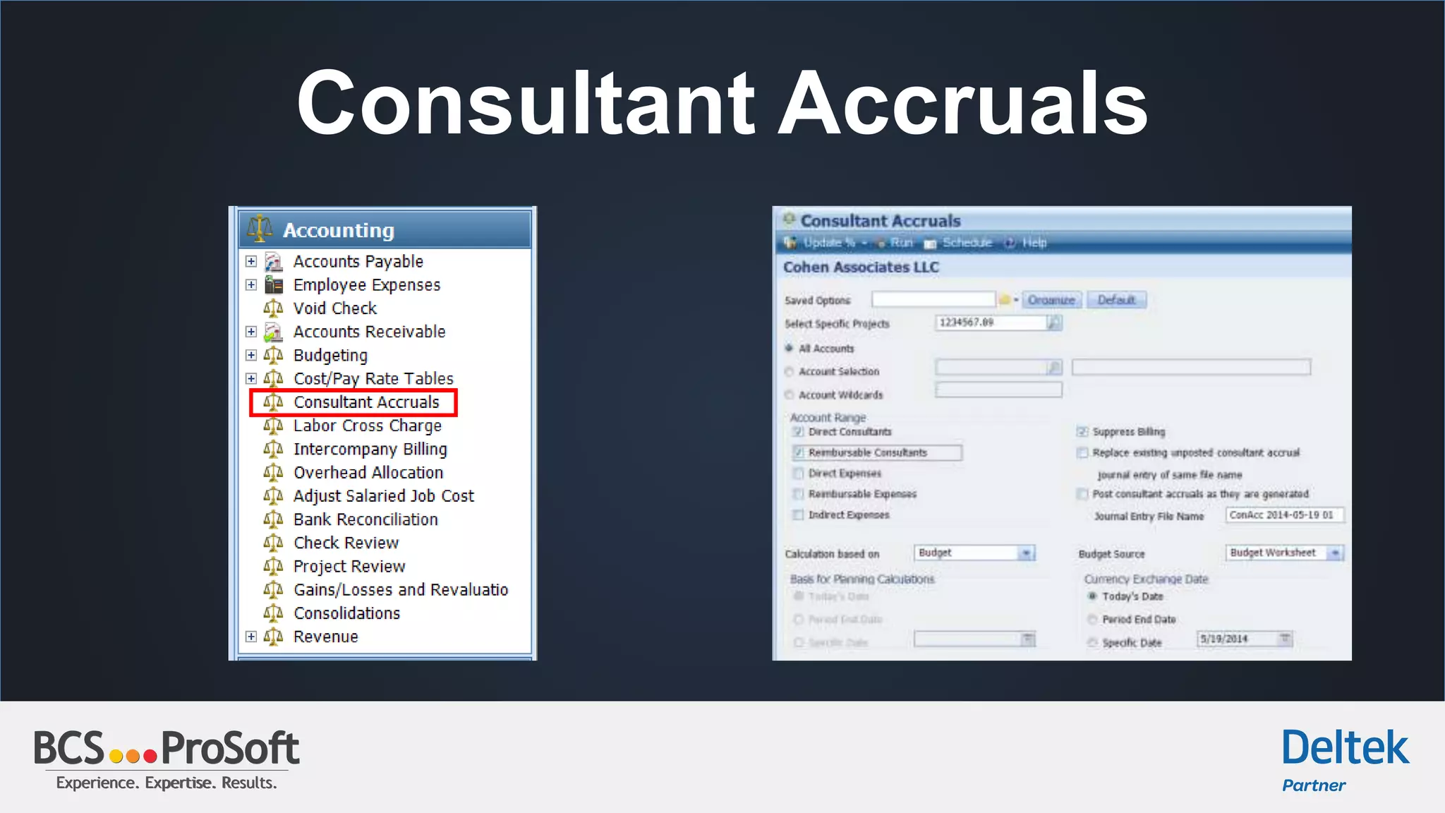 Experience. Expertise. Results.Experience. Expertise. Results.
Consultant Accruals
 