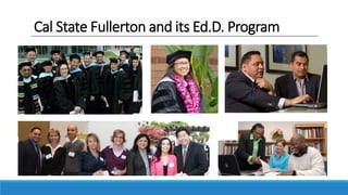 Cal State Fullerton and its Ed.D. Program
 