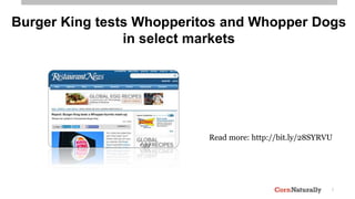 7
Burger King tests Whopperitos and Whopper Dogs
in select markets
Read more: http://bit.ly/28SYRVU
 