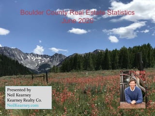Boulder County Real Estate Statistics
June 2020
 