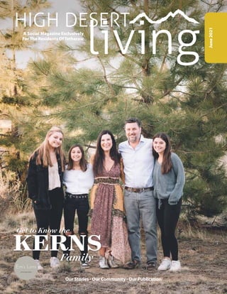 Get to Know the
KERNS
Family
June
2021
Our Stories · Our Community · Our Publication
living
A Social Magazine Exclusively
For The Residents Of Tetherow
HIGH DESERT
 