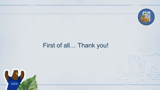 First of all… Thank you!
 