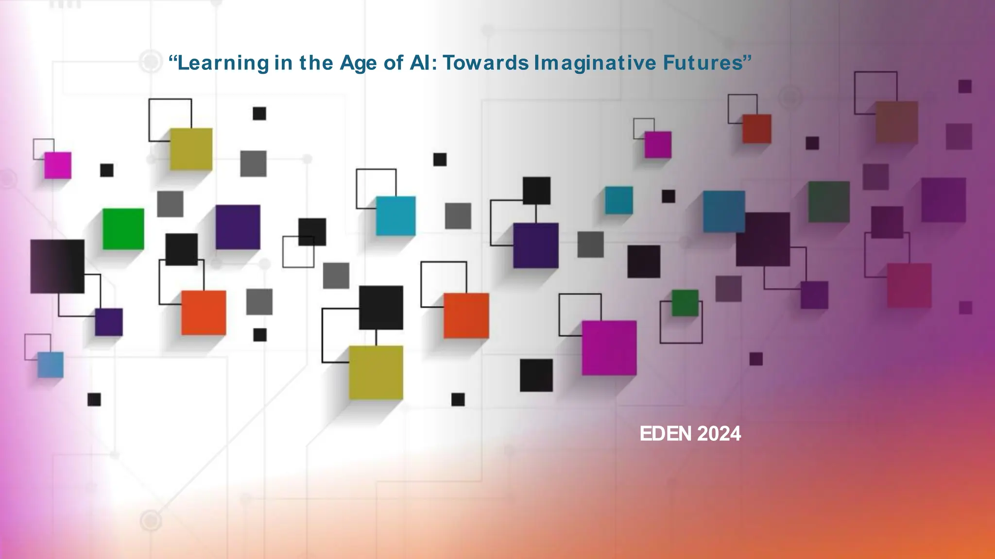 setu.ie 2
“Learning in the Age of AI: Towards Imaginative Futures”
EDEN 2024
 