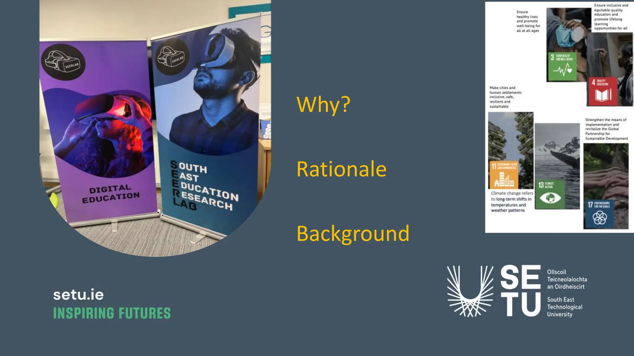 Why?
Rationale
Background
 