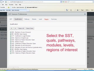 Select the SST,
quals, pathways,
modules, levels,
regions of interest
 