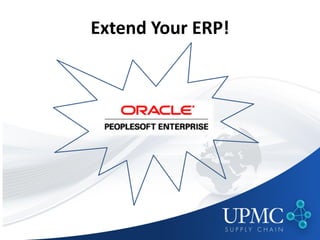 Extend Your ERP!
 