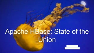 Apache HBase: State of the
Union
Enis Söztutar
enis@apache.org
 