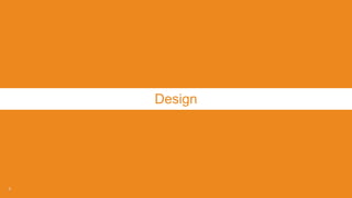 6
Design
 