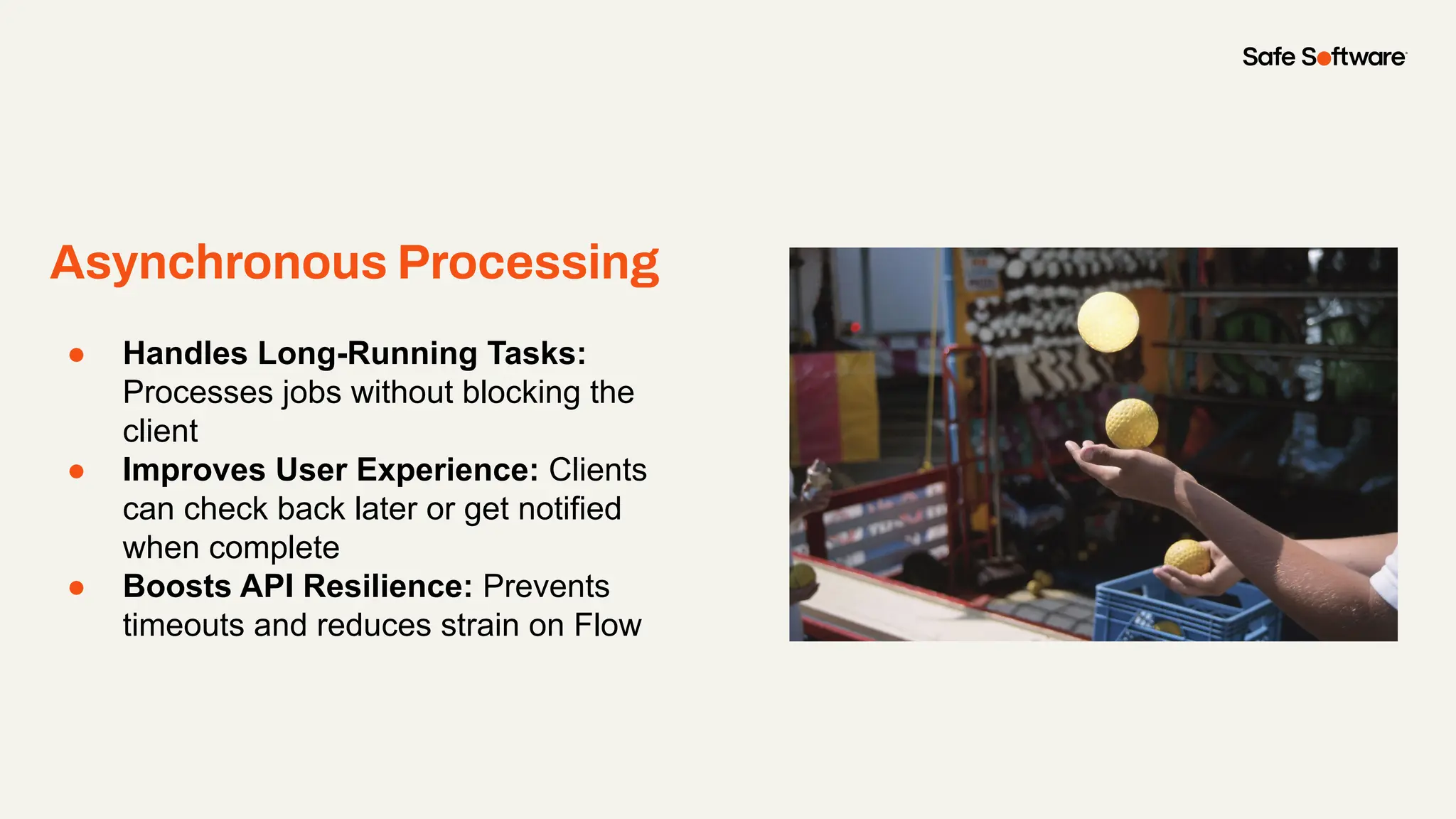 Asynchronous Processing
● Handles Long-Running Tasks:
Processes jobs without blocking the
client
● Improves User Experience: Clients
can check back later or get notified
when complete
● Boosts API Resilience: Prevents
timeouts and reduces strain on Flow
 