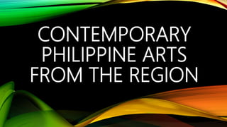 CONTEMPORARY
PHILIPPINE ARTS
FROM THE REGION
 