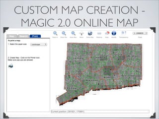 CUSTOM MAP CREATION -
 MAGIC 2.0 ONLINE MAP
 