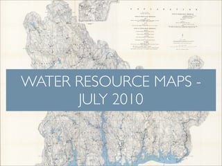 GEOLOGY MAPS - JULY 2010
 