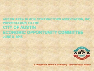 a collaborative partner of the Minority Trade Association Alliance
 