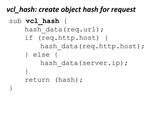 Highlysimplified flow chartof Varnishoperations