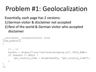 Logged in trafficis a very, very, verysmallminorityPerfect candidate for full page caching
