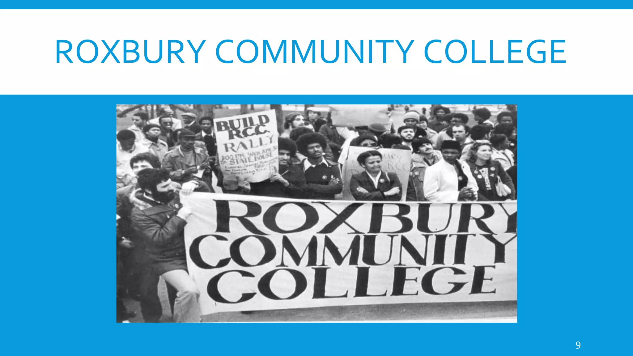 ROXBURY COMMUNITY COLLEGE
9
 