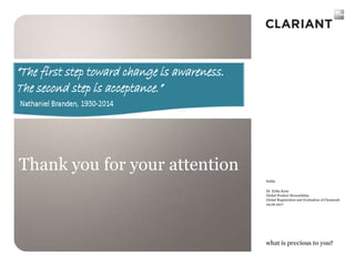 Public
Dr. Erika Kunz
Global Product Stewardship
Global Registration and Evaluation of Chemicals
09.06.2017
Thank you for your attention
 