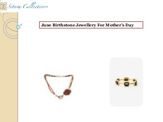 June Birthstone Jewellery For Mother’s Day
 