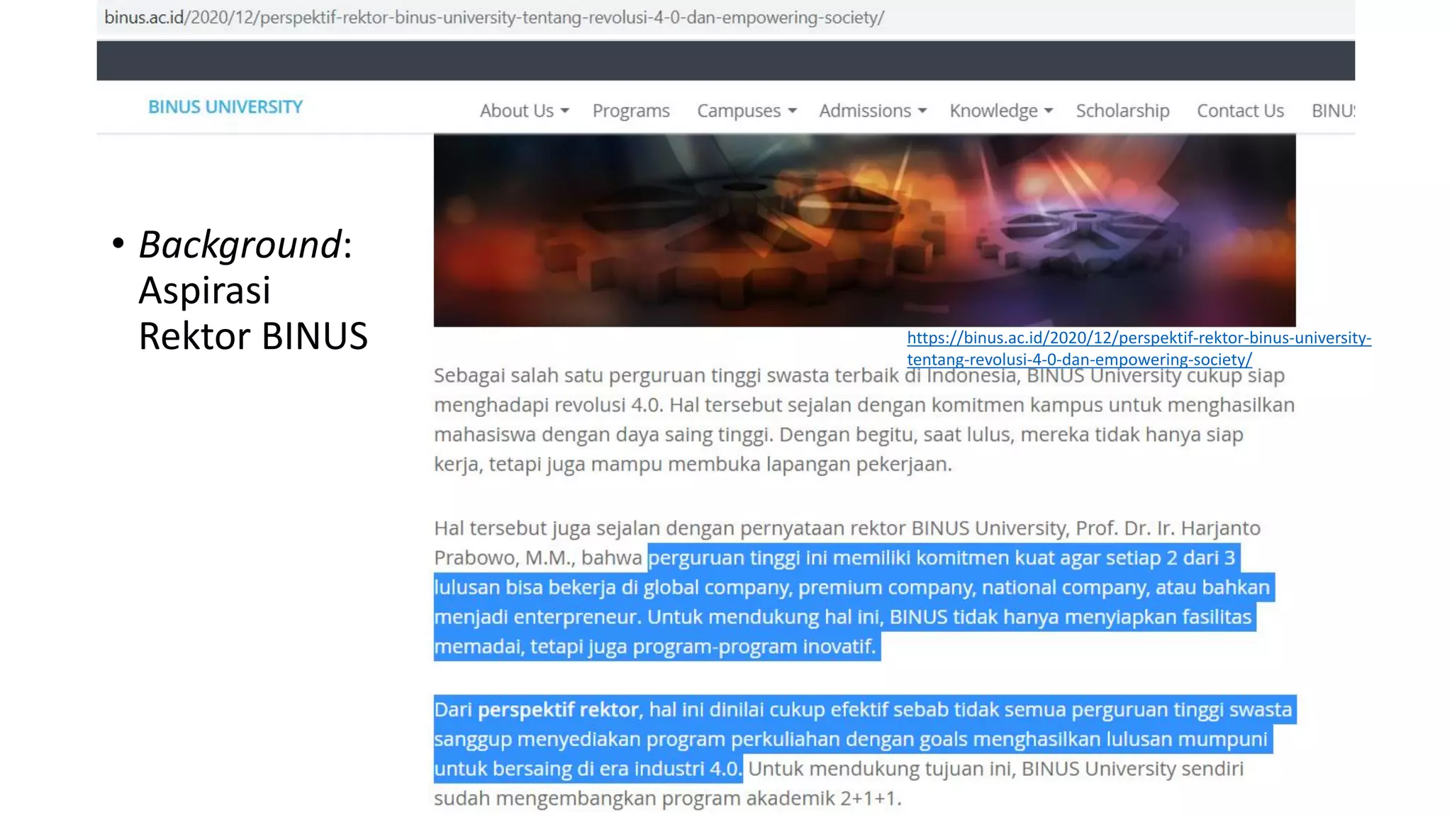 • Background:
Aspirasi
Rektor BINUS https://binus.ac.id/2020/12/perspektif-rektor-binus-university-
tentang-revolusi-4-0-dan-empowering-society/
 