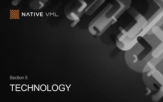 TECHNOLOGY
Section 5
 