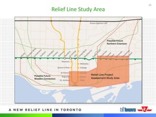 10
Relief Line Study Area
 