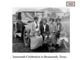 Juneteenth Celebration in Beaumonth, Texas.
1925
 