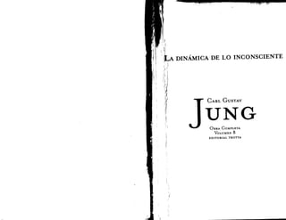 Jung_carl_gustav_la_dinamica_de_lo_incon.pdf
