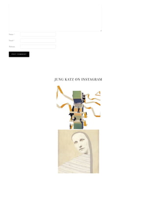 Name *
Email *
Website
P O S T C O M M E N T
JUNG KATZ ON INSTAGRAM
 