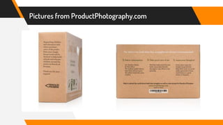 Pictures from ProductPhotography.com
 