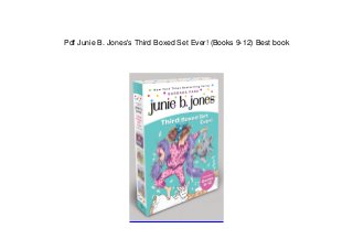 Pdf Junie B. Jones's Third Boxed Set Ever! (Books 9-12) Best book
 