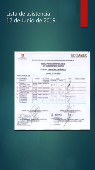Lista de asistencia
12 de Junio de 2019
 