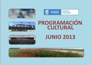Programación Cultural Vicálvaro, junio 2013